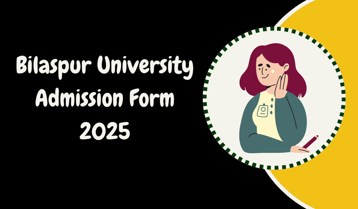 Bilaspur University Admission Form 2025